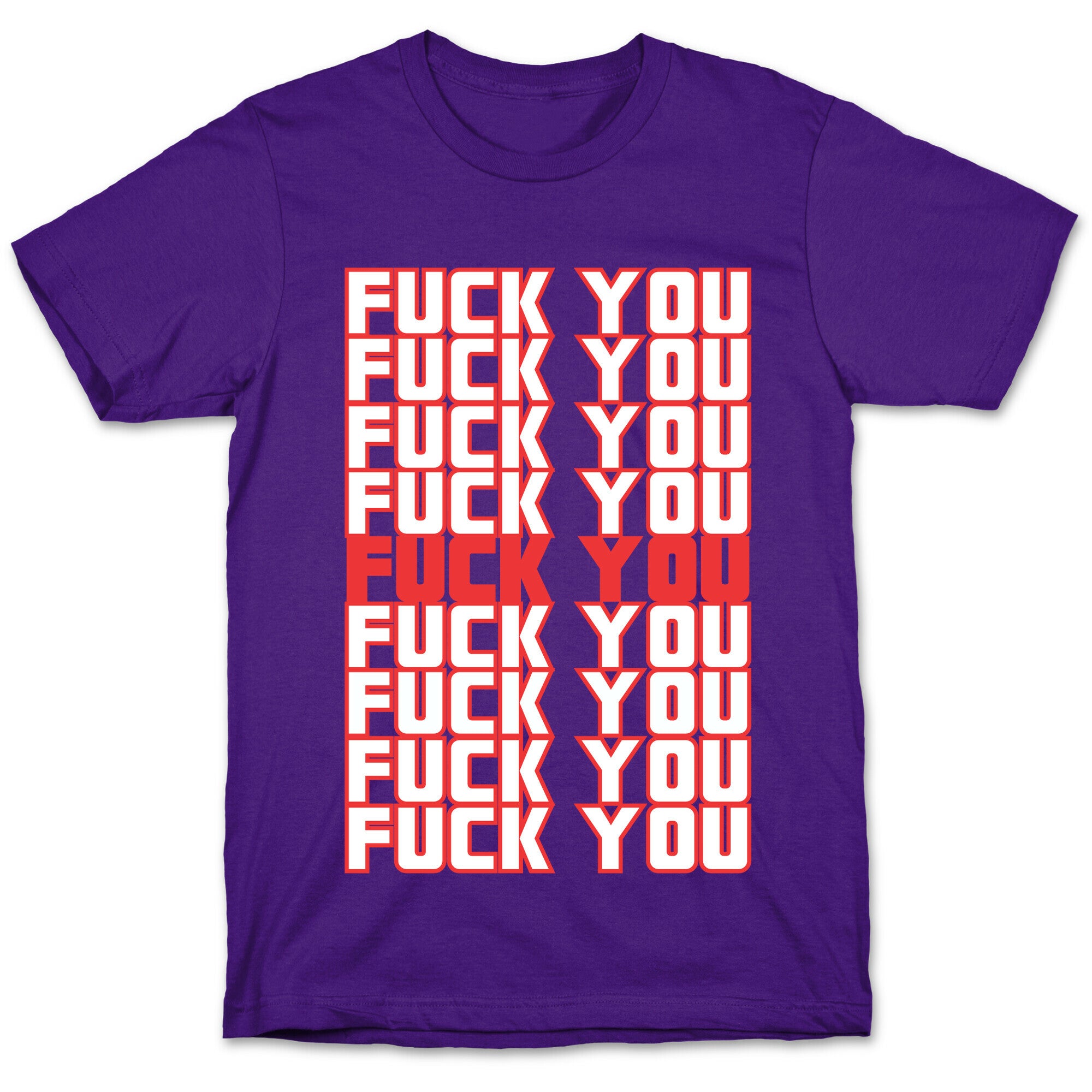 F*ck You  T-Shirt